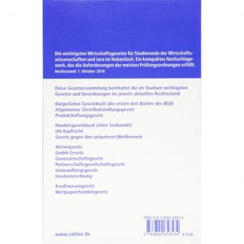Aktuelle Wirtschaftsgesetze 2019: Die wichtigsten Wirtschaftsgesetze für Studierende - Rechtsstand: 1. Oktober 2018