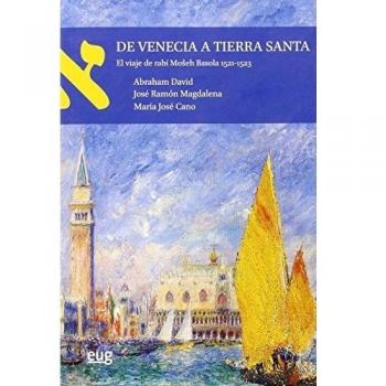 De Venecia A Tierra Santa (El Viaje De Moseh Basola 1521 152 - [Livre en VO]