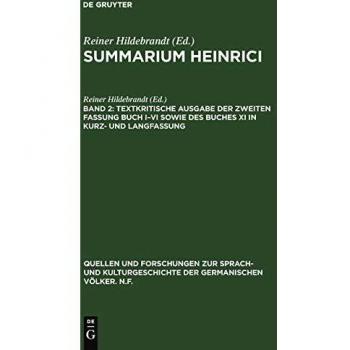 Textkritische Ausgabe der zweiten Fassung Buch IVI sowie des Buches XI in Kurz- und Langfassung