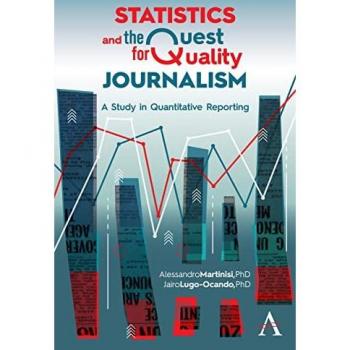 Statistics and the Quest for Quality Journalism
