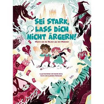 Sei stark lass dich nicht ärgern!