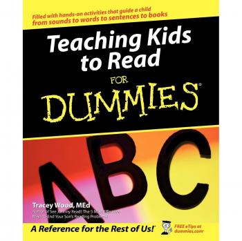 Teaching Kids to Read For Dummies by Tracey Wood