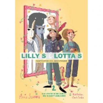 Slomma, Anja: Lillys und Lottas fantastische Abenteuer 2
