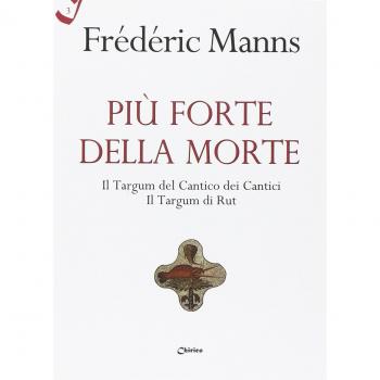 Più forte della morte. Il Targum del Cantico dei Cantici, il Targum di Rut