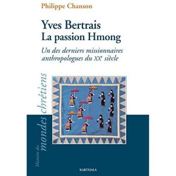 Yves Bertrais, la passion Hmong