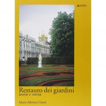 Restauro dei giardini. Teorie e storia