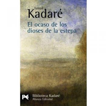 El ocaso de los dioses de la estepa/ The twilight of the steppe gods, Biblioteca Kadare
