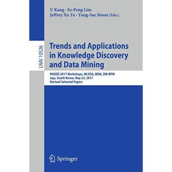Trends and Applications in Knowledge Discovery and Data Mining: PAKDD 2017 Workshops, MLSDA, BDM, DM-BPM Jeju, South Korea, May 23, 2017, Revised ... Notes in Computer Science, Band 10526)