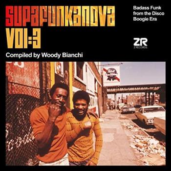 WOODY BIANCHI: Supafunkanova Vol. 3 – Badass Funk LP (ZeddLP058, Z Records)