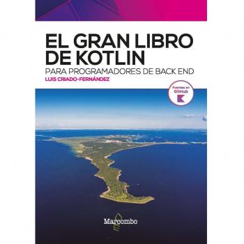 EL GRAN LIBRO DE KOTLIN PARA PROGRAMADORES DE BACK END
