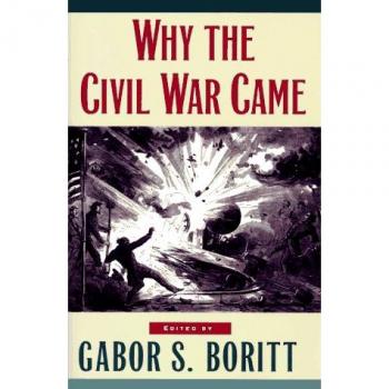Why the Civil War Came - G. S. Boritt