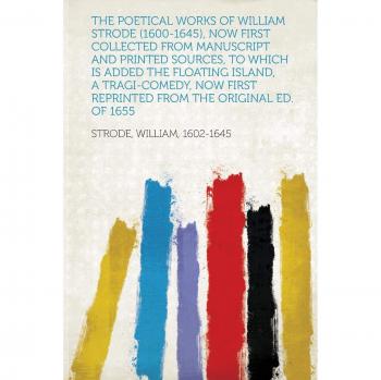 Poetical Works of William Strode