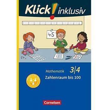Klick! inklusiv - Grundschule / Förderschule - Mathematik: 3./4. Schuljahr - Zahlenraum bis 100: Themenheft 7