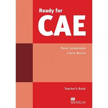 Ready for CAE: Teacher's Book - Peter Sunderland