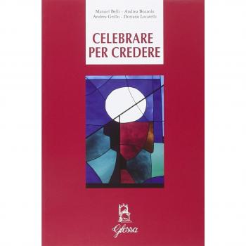 Celebrare per credere