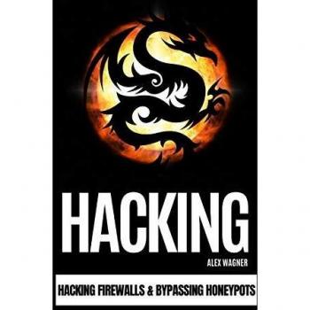 HACKING: Hacking Firewalls & Bypassing Honeypots
