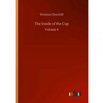 The Inside of the Cup: Volume 4