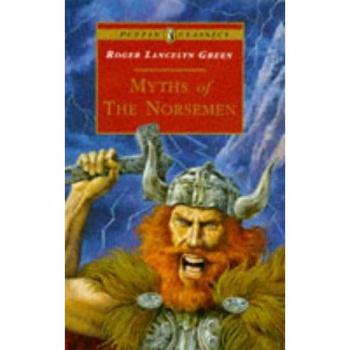 Myths of the Norsemen - Roger Lancelyn Green et Brian Wildsmith