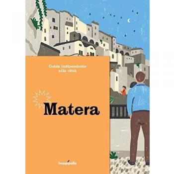 Guida indipendente alla città di Matera