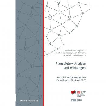 Planspiele - Analyse und Wirkungen: Rückblick auf den Deutschen Planspielpreis 2015 und 2017