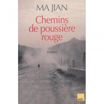 Chemins de poussière rouge - Jian Ma et Jean-Jacques Bretou