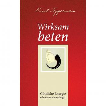 Wirksam beten