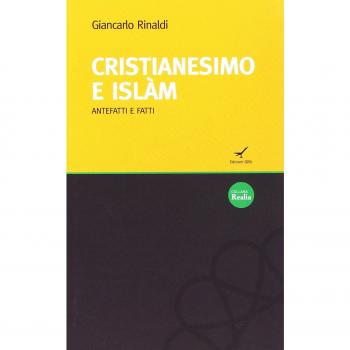 Cristianesimo e Islam. Antefatti e fatti