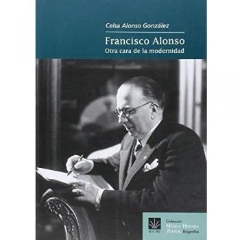 Francisco Alonso: otra cara de la modernidad