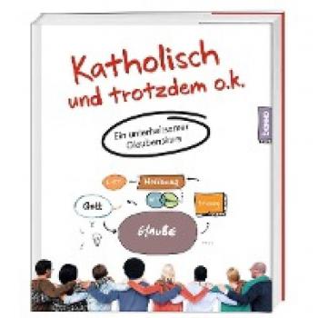 Katholisch und trotzdem o.k.