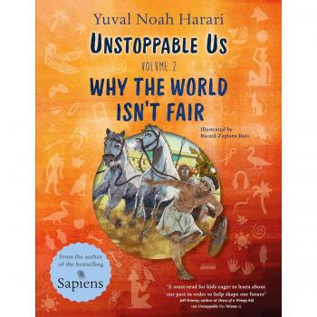 Unstoppable Us Volume 2: Why the World Isn't Fair (Unstoppable Us, 2)
