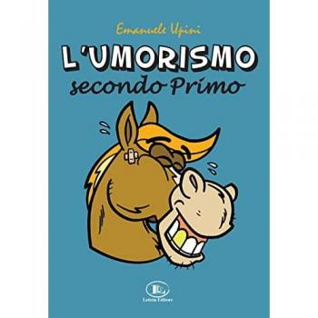 L' umorismo secondo Primo. Con gioco da tavolo completo di dado e pedine