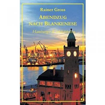 Abendzug nach Blankenese: Hamburger Wirklichkeiten