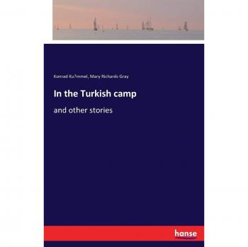 In the Turkish camp: and other stories