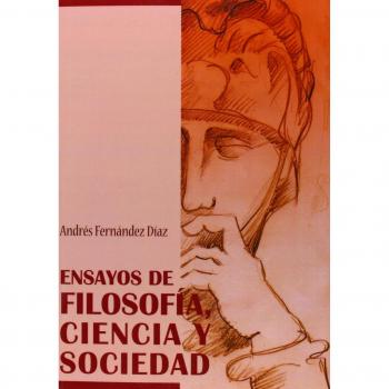 Ensayos de filosofia ciencia y sociedad