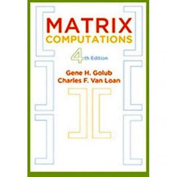 Matrix Computations (Johns Hopkins Studies in the Mathematical Sciences)
