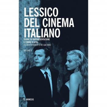 Lessico del cinema italiano. Forme di rappresentazione e forme di vita