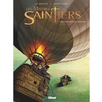 Les Maîtres-Saintiers - Tome 03 : Bénie entre toutes les femmes, 1884