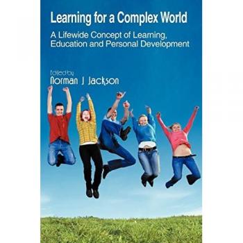 Jackson, Norman J.: Learning for a Complex World