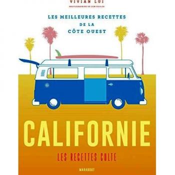 Californie les recettes culte