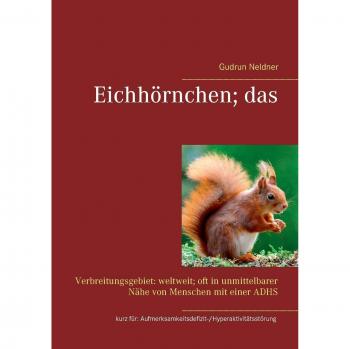 Neldner, Gudrun: Eichhörnchen; das