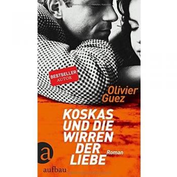 Koskas und die Wirren der Liebe