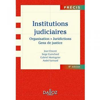 Institutions judiciaires : Edition 2005