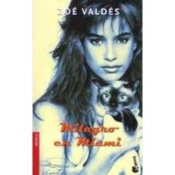 Milagro En Miami - ZOE VALDES