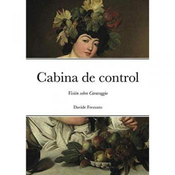 Cabina de control: Visión sobre Caravaggio