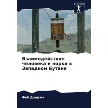 Dordzhi, Fub: Vzaimodejstwie cheloweka i norki w Zapadnom Butane