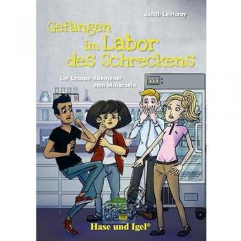 Gefangen im Labor des Schreckens: Schulausgabe