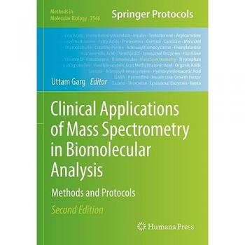 Clinical Applications of Mass Spectrometry in Biomolecular Analysis
