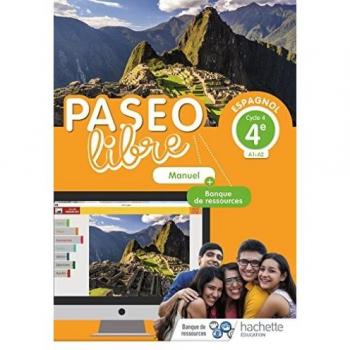 Paseo libre Espagnol 4e - Manuel élève - Éd. 2018