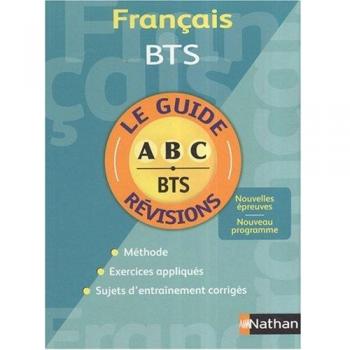 Guide ABC Français BTS Guides ABC Livre parascolaire - Marie-Haude Caraës