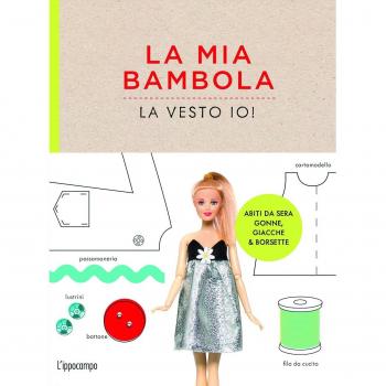 La mia bambola, la vesto io!